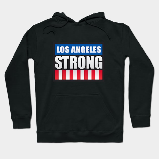 Los Angeles Strong Hoodie by Dale Preston Design